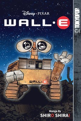 Shiro Shirai - Disney Manga: Pixar's Wall-E, Häftad
