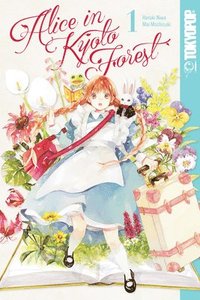 bokomslag Alice in Kyoto Forest, Volume 1