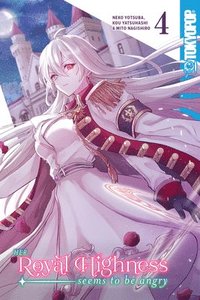 bokomslag Her Royal Highness Seems to Be Angry, Volume 4