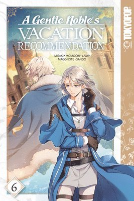 bokomslag A Gentle Noble's Vacation Recommendation, Volume 6