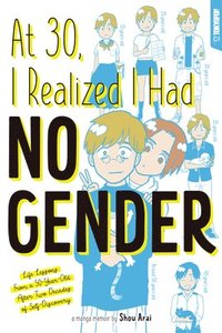 bokomslag At 30, I Realized I Had No Gender