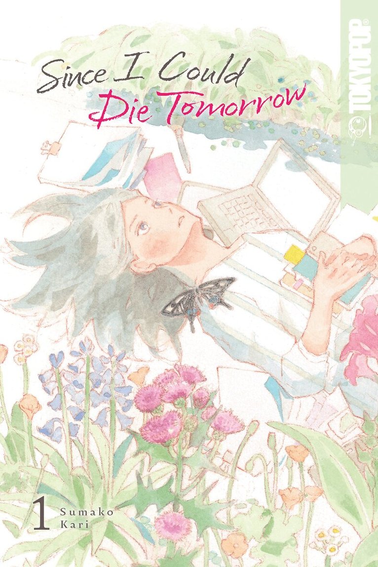 Sumako Kari - Since I Could Die Tomorrow, Volume 1, Häftad