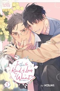 bokomslag Is This the Kind of Love I Want?, Volume 1 (TEMP TITLE)