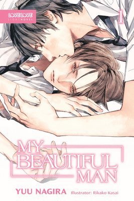 My Beautiful Man, Volume 1 (Light Novel) 1