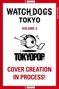 bokomslag Watch Dogs Tokyo, Volume 3