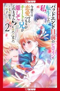bokomslag I Was Reincarnated as the Heroine on the Verge of a Bad Ending, and I'm Determined to Fall in Love!, Volume 2