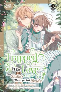 bokomslag Trapped By His Love: The Duke's Unexpected Bride, Volume 3