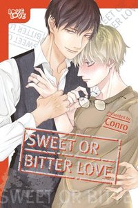 bokomslag Sweet or Bitter Love