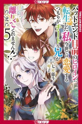 I Was Reincarnated as the Heroine on the Verge of a Bad Ending, and I'm Determined to Fall in Love!, Volume 5 1