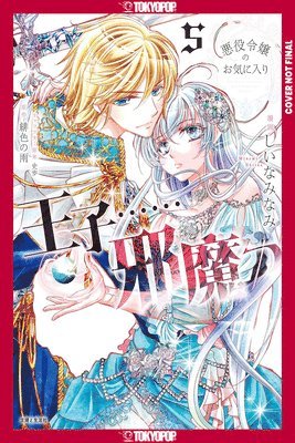 The Prince Is in the Villainess' Way!, Volume 5 1