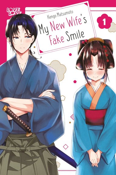 Kengo Matsumoto - My New Wife's Fake Smile, Volume 1, Häftad