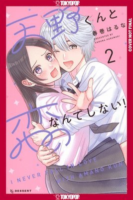 bokomslag I'll Never Fall in Love with Amano!, Volume 2