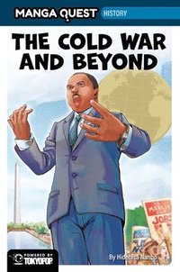 bokomslag Manga Quest History: The Cold War and Beyond