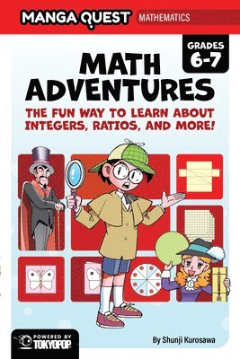 bokomslag Manga Quest Mathematics: Math Adventures with Integers, Ratios, and More!