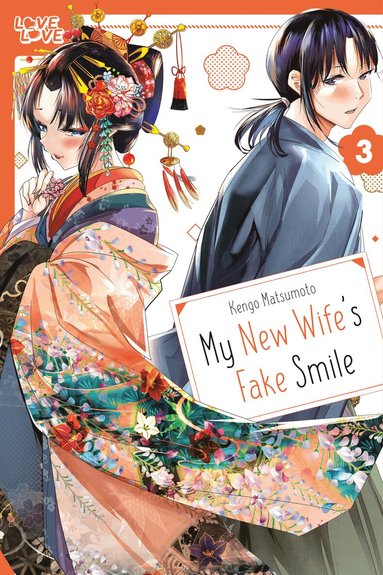Kengo Matsumoto - My New Wife's Fake Smile, Volume 3, Häftad