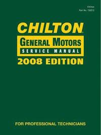 bokomslag Chilton General Motors Service Manual, 2008 Edition Volume 1 & 2 Set