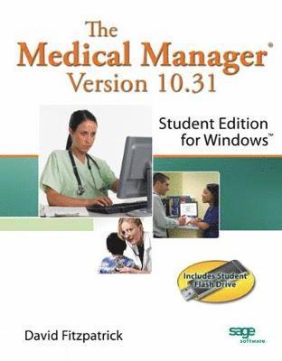 The Medical Manager Student Edition, Version 10.31 [With Flash Drive]