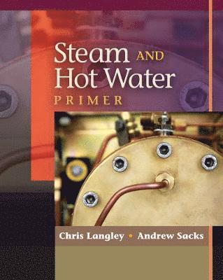 Steam and Hot Water Primer