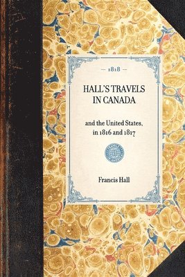 bokomslag Hall's Travels in Canada