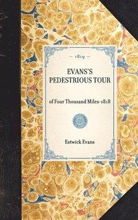 bokomslag EVANS'S PEDESTRIOUS TOUR of Four Thousand Miles-1818