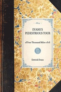bokomslag EVANS'S PEDESTRIOUS TOUR of Four Thousand Miles-1818