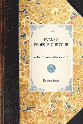 EVANS'S PEDESTRIOUS TOUR of Four Thousand Miles-1818 1