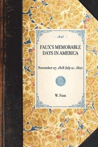 bokomslag Faux's Memorable Days in America