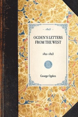 bokomslag Ogden's Letters from the West