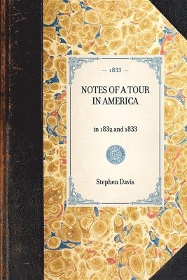 Notes of a Tour in America 1