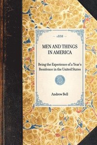 bokomslag Men and Things in America