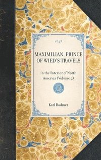 bokomslag Maximilian, Prince of Wied's Travels