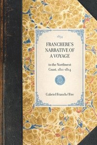 bokomslag Franchere's Narrative of a Voyage