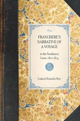 bokomslag Franchere's Narrative of a Voyage