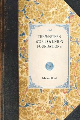 Western World & Union Foundations 1