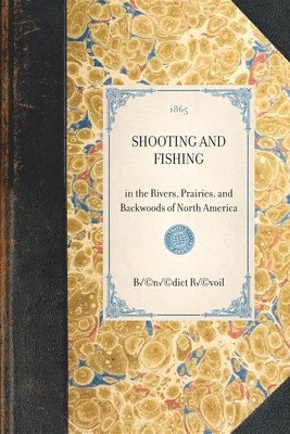 Shooting and Fishing 1