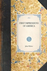 bokomslag First Impressions of America
