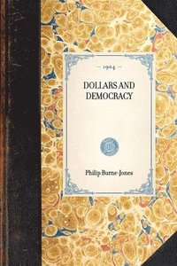 bokomslag Dollars and Democracy