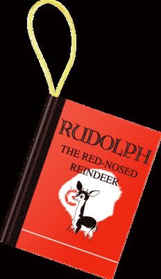 Robert L. May - Rudolph the Red-Nosed Reindeer Mini-Book Ornament, Inbunden