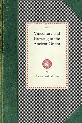 Viticulture and Brewing in the Ancient 1