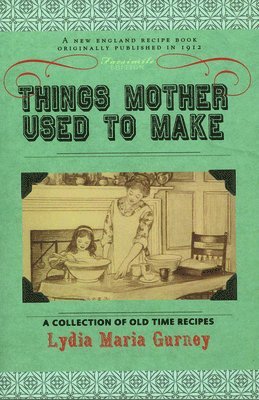 bokomslag Things Mother Used to Make