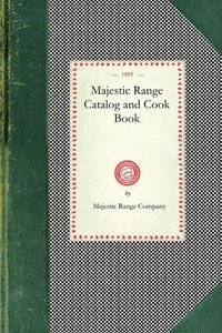 bokomslag Majestic Range Catalog and Cook Book