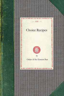 Choice Recipes (Order of Eastern Star) 1