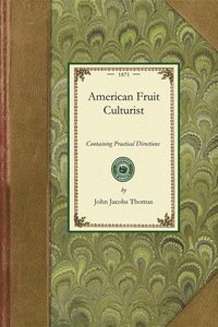 bokomslag American Fruit Culturist