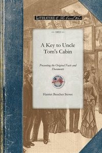 bokomslag Key to Uncle Tom's Cabin