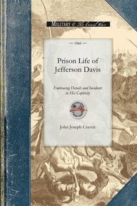 bokomslag Prison Life of Jefferson Davis