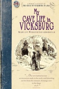 bokomslag My Cave Life in Vicksburg