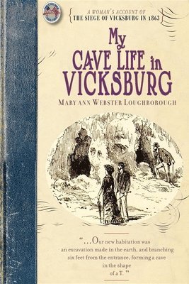 My Cave Life in Vicksburg 1