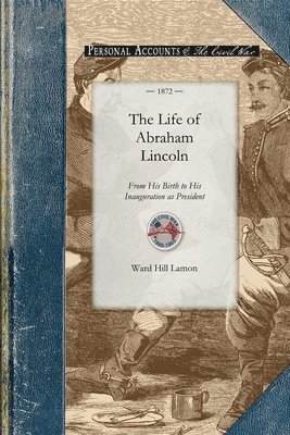 bokomslag The Life of Abraham Lincoln