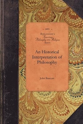 An Historical Interpretation of Philosophy 1