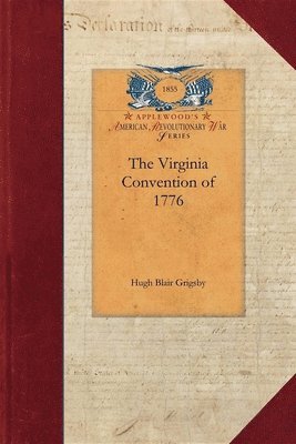 The Virginia Convention of 1776 1